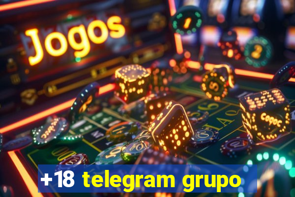 +18 telegram grupo